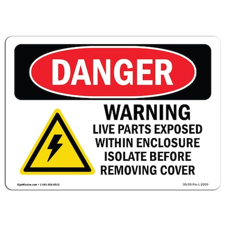 OSHA Danger Sign, Warning Live Parts Exposed W/in, 5in X 3.5in Decal, 10PK